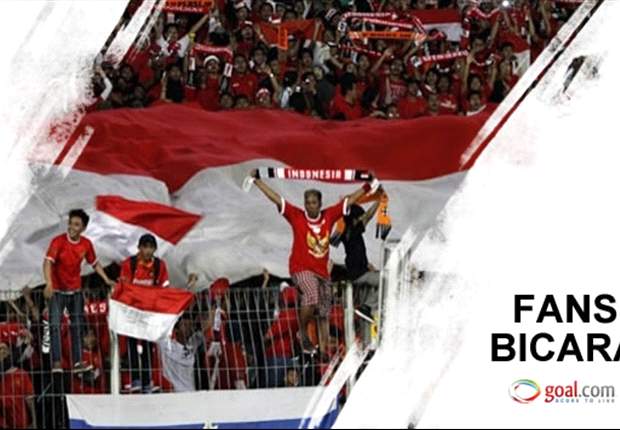 FANS BICARA: Fans Dambakan Timnas Indonesia Yang Terbaik